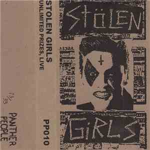 Stolen Girls - Unlimited Prizes [Live] album