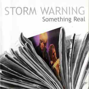 Storm Warning - Something Real album