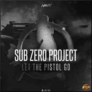 Sub Zero Project - Let The Pistol Go album