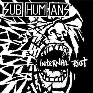 Subhumans - Internal Riot album