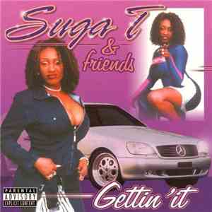 Suga T - Gettin' It album