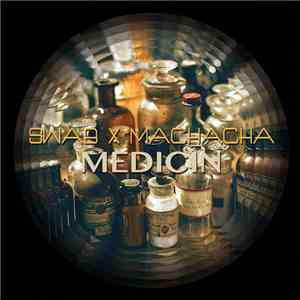 Swab, Machacha - Medicin album