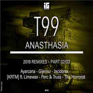 T99 - Anasthasia - 2019 Remixes - Part 02/03 album