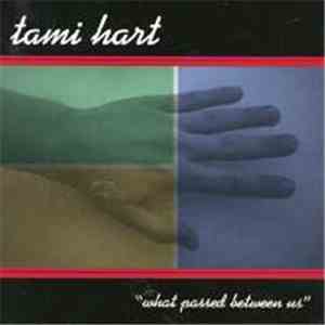 Tami Hart - What Passed Between Us album