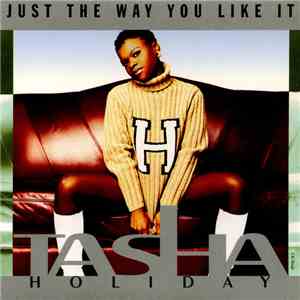 Tasha Holiday - Just The Way You Like It album