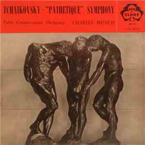 Tchaikovsky - Paris Conservatoire Orchestra / Charles Munch - "Pathetique" Symphony album