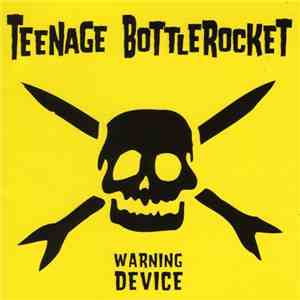 Teenage Bottlerocket - Warning Device album