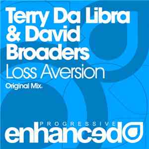Terry Da Libra & David Broaders - Loss Aversion album