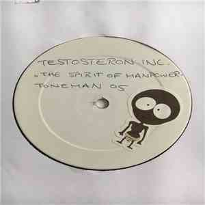 Testosteron Inc. - The Spirit Of Manpower album