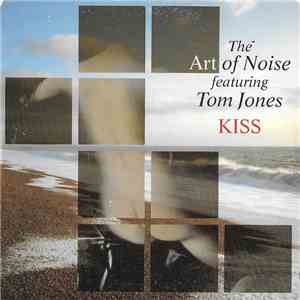 The Art Of Noise Featuring Tom Jones - Kiss album