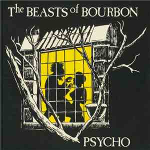 The Beasts Of Bourbon - Psycho album
