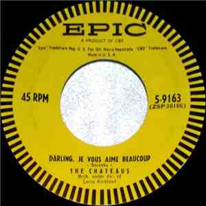 The Chateaus  - Darling, Je Vous Aime Beaucoup / Let Me Tell You Baby album