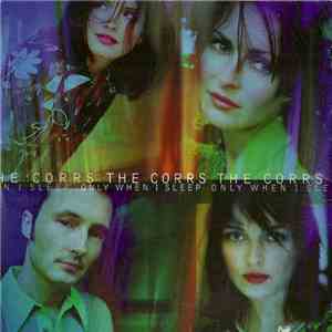 The Corrs - Only When I Sleep album
