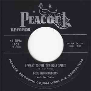 The Dixie Hummingbirds - I Want To Feel That Holy Spirit / What A Friend album