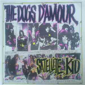 The Dogs D'Amour - Satellite Kid album