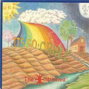 The Entrained - It's So Crazy album