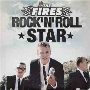 The Fires - Rock'N'Roll Star album
