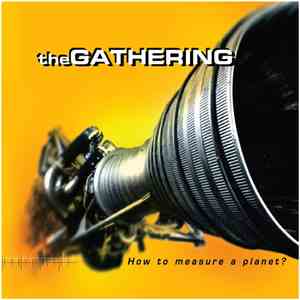 The Gathering - How To Measure A Planet? album