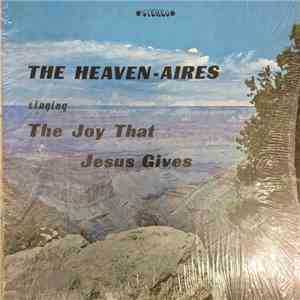 The Heaven-Aires - The Joy That Jesus Gives album