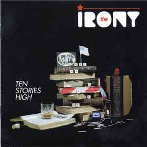 The Irony - Ten Stories High album