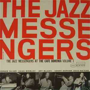 The Jazz Messengers - At The Cafe Bohemia Volume 1 album