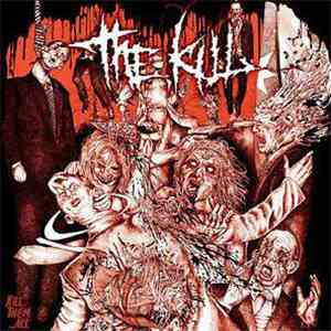 The Kill - Kill Them...All album