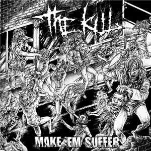 The Kill - Make 'Em Suffer album