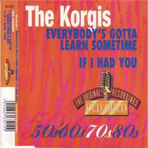 The Korgis - Everybody's Got To Learn Sometime / If I Had You album
