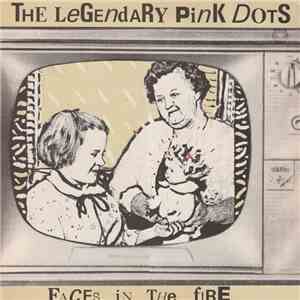 The Legendary Pink Dots - Faces In The Fire album