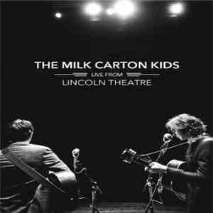 The Milk Carton Kids - Live From Lincoln Theatre album