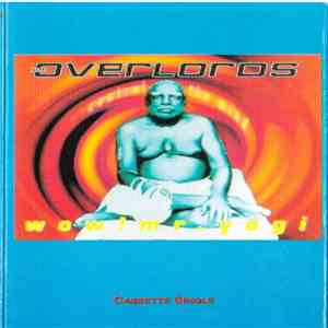 The Overlords - Wow! Mr. Yogi (Control The Mind) album