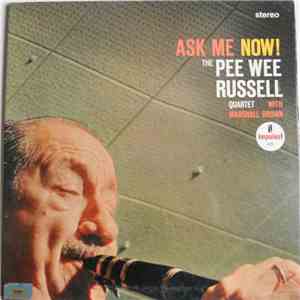 The Pee Wee Russell Quartet with Marshall Brown - Ask Me Now! album
