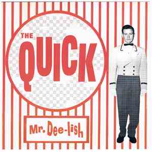 The Quick  - Mr. Dee-lish album