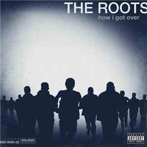 The Roots - How I Got Over album