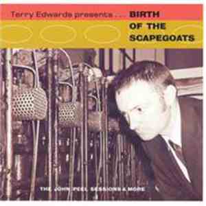 The Scapegoats - Terry Edwards Presents... Birth Of The Scapegoats album