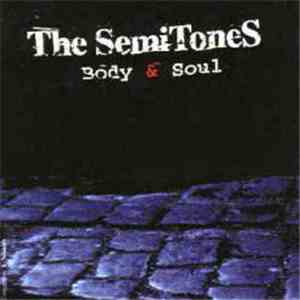 The Semitones - Body And Soul album