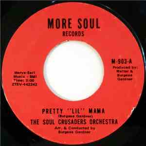 The Soul Crusaders Orchestra - Pretty "Lil" Mama album