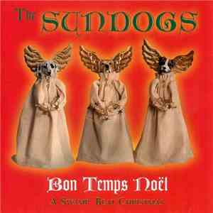 The Sundogs - Bon Temps Noel - A Swamp Beat Christmas album