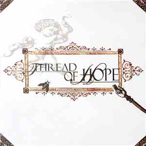 Thread Of Hope - Thread Of Hope album