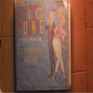 Tito Puente And His Orchestra - Y Parece Bobo album