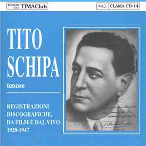 Tito Schipa - Registrazioni Discografiche Da Film E Dal Vivo, 1920-1947 album