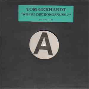 Tom Gerhardt - Wo Ist Die Kokosnuss ? album