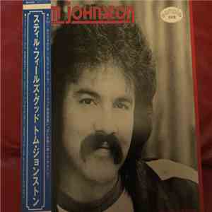 Tom Johnston - Still Feels Good album