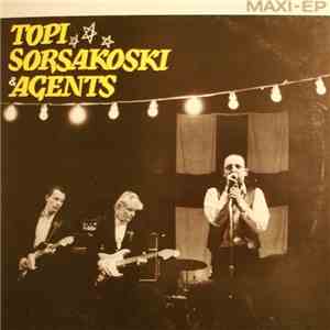 Topi Sorsakoski & Agents - Maxi-EP album