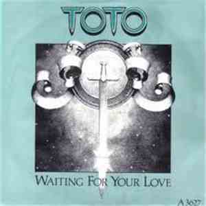 Toto - Waiting For Your Love album