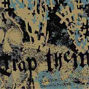 Trap Them - Sleepwell Deconstructor album