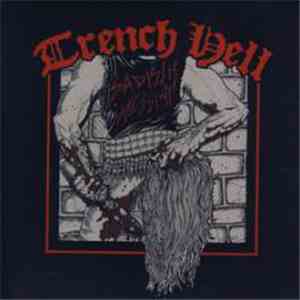 Trench Hell / Assaulter - Sadistic Messiah / Beware The Wounded Beast album