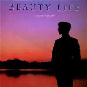 Trevor Herion - Beauty Life album