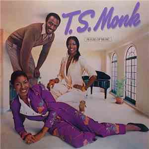 T.S. Monk - House Of Music album