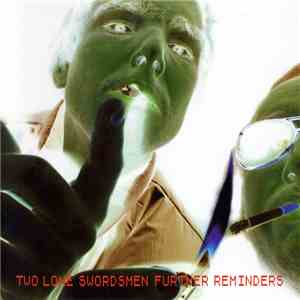Two Lone Swordsmen - Further Reminders album